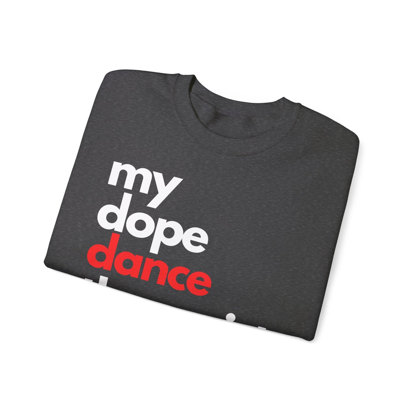 Dopest Dance Therapy (red) Crewneck Sweatshirt
