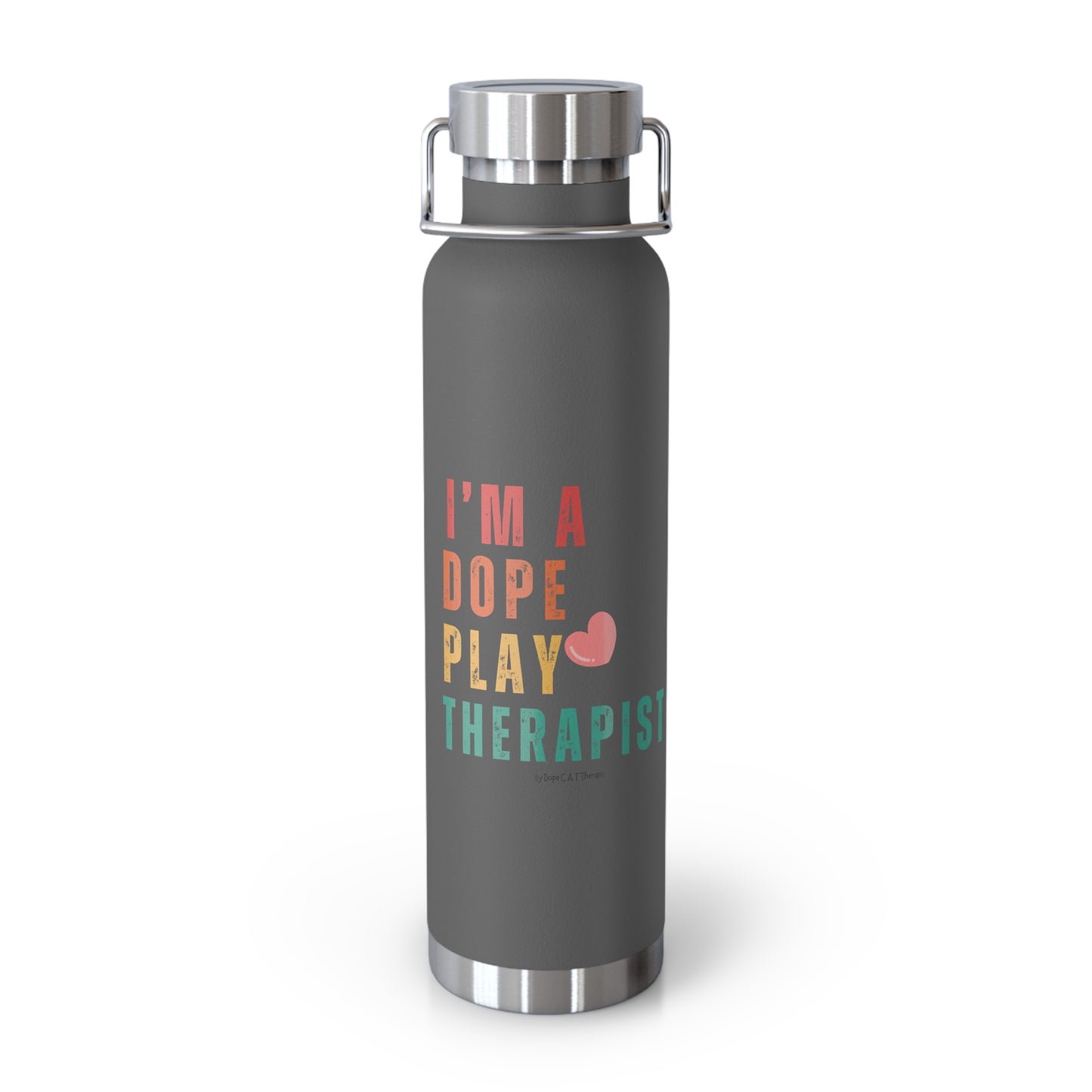 I'm Dope - Play - Copper Vacuum Insulated Bottle, 22oz