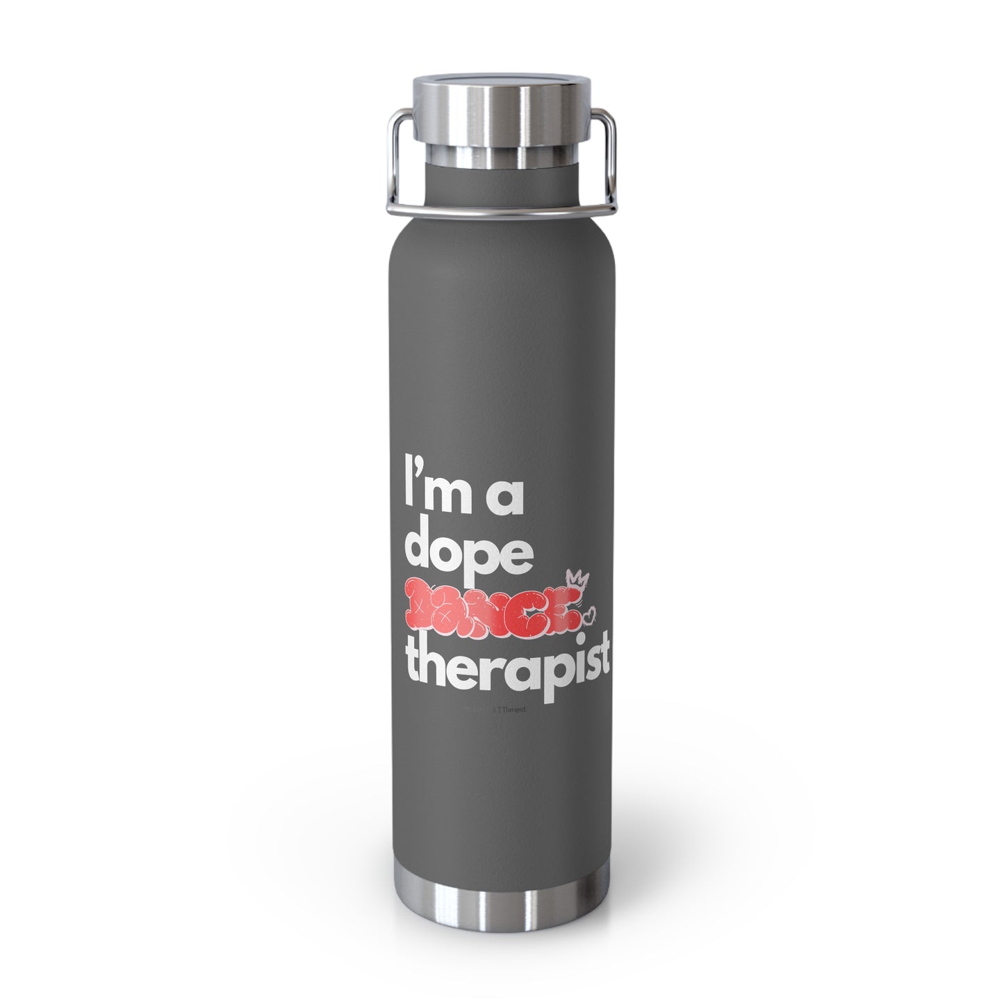 Dope Therapist - Dance - Copper Vacuum Insulated Bottle, 22oz