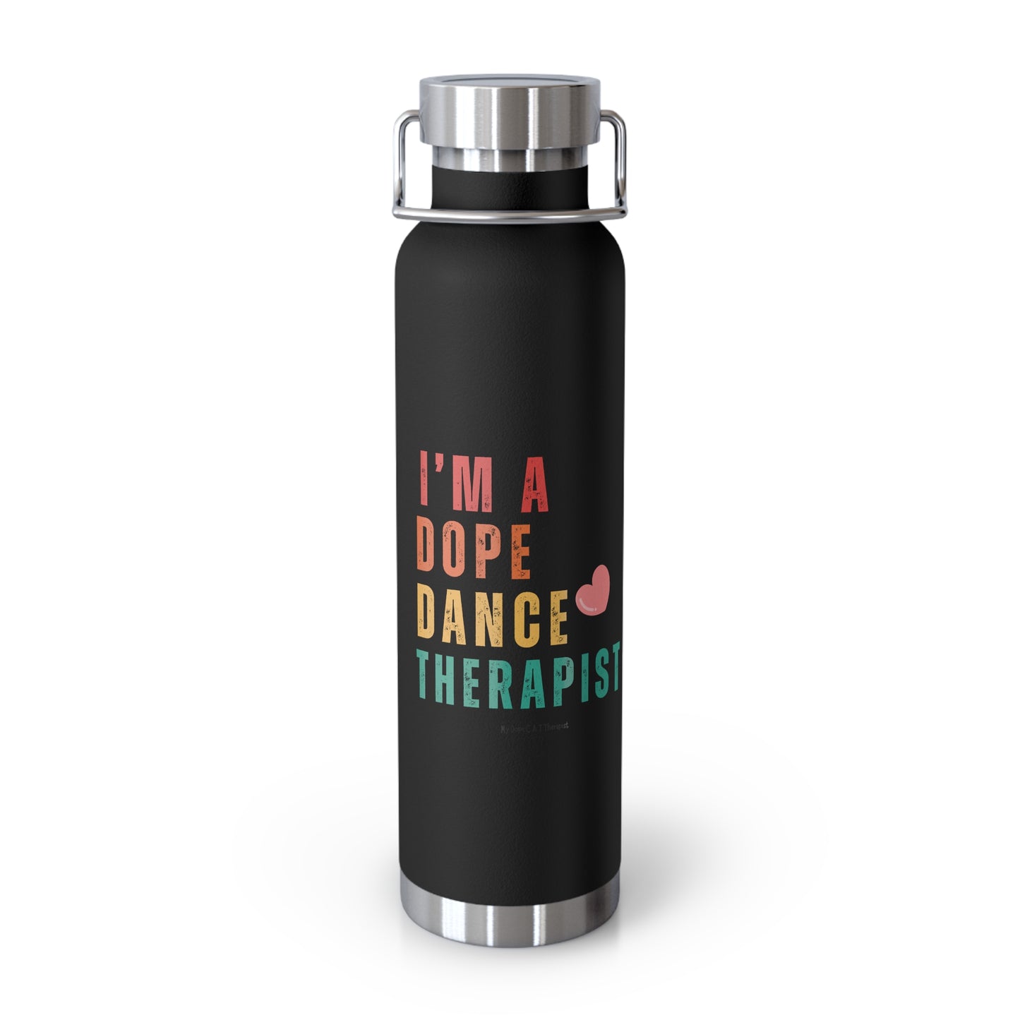 I'm dope - Dance - Copper Vacuum Insulated Bottle, 22oz