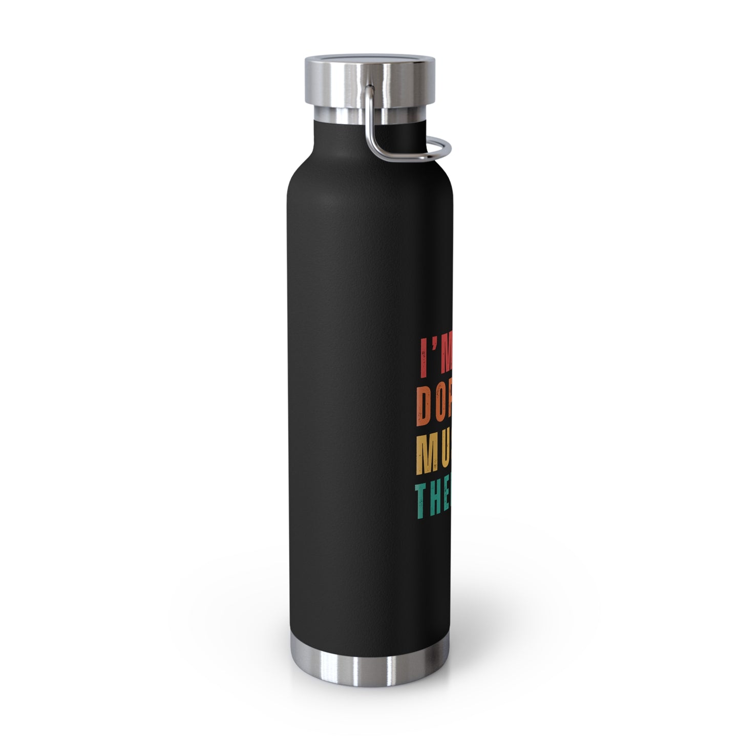 I'm dope - Music - Copper Vacuum Insulated Bottle, 22oz