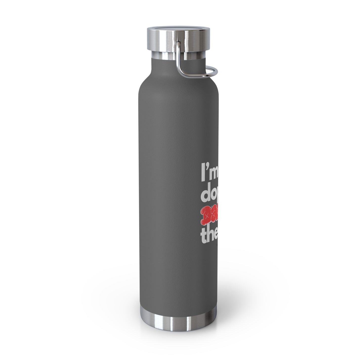Dope Therapist - Dance - Copper Vacuum Insulated Bottle, 22oz