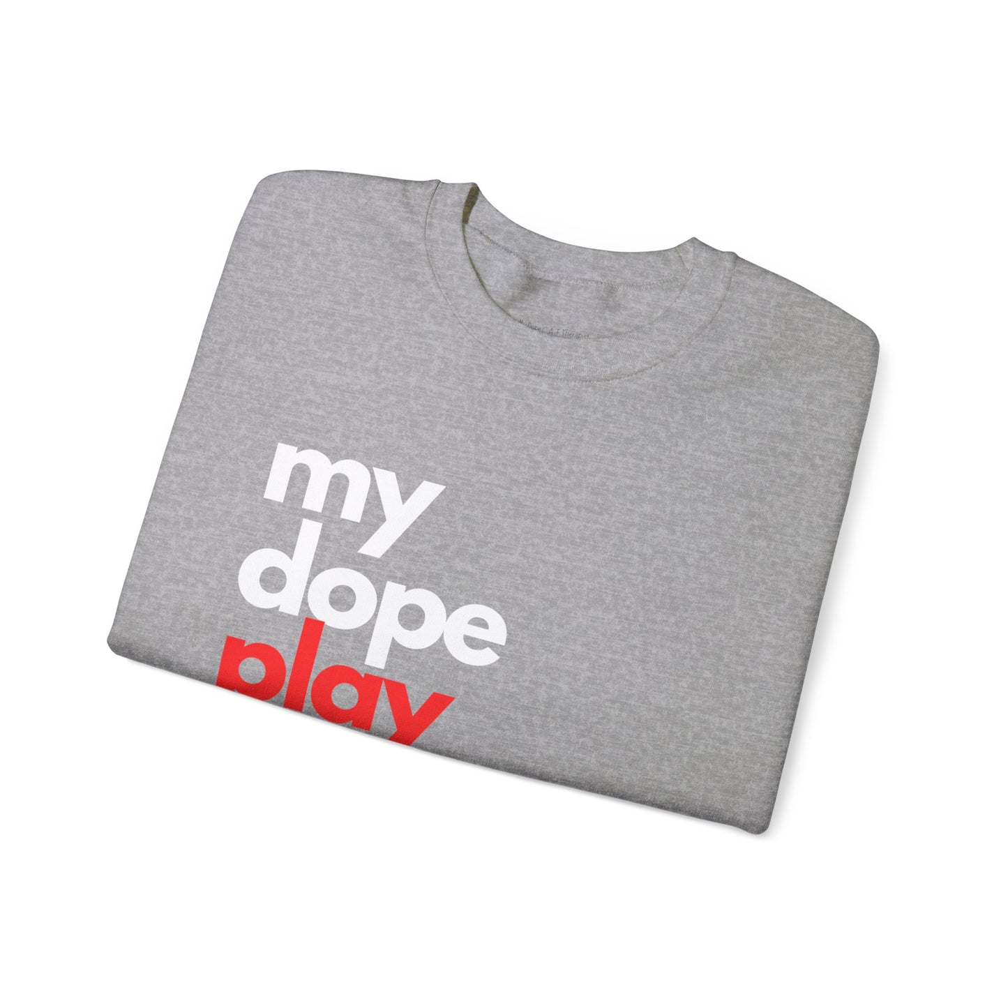Dopest Play Therapy (red) Crewneck Sweatshirt