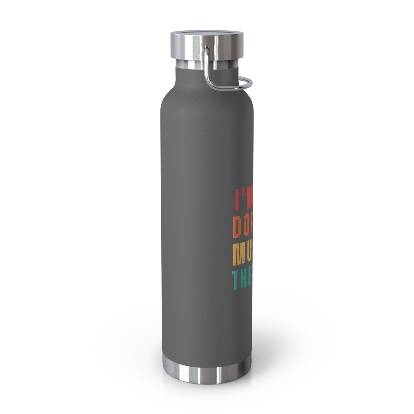 I'm dope - Music - Copper Vacuum Insulated Bottle, 22oz