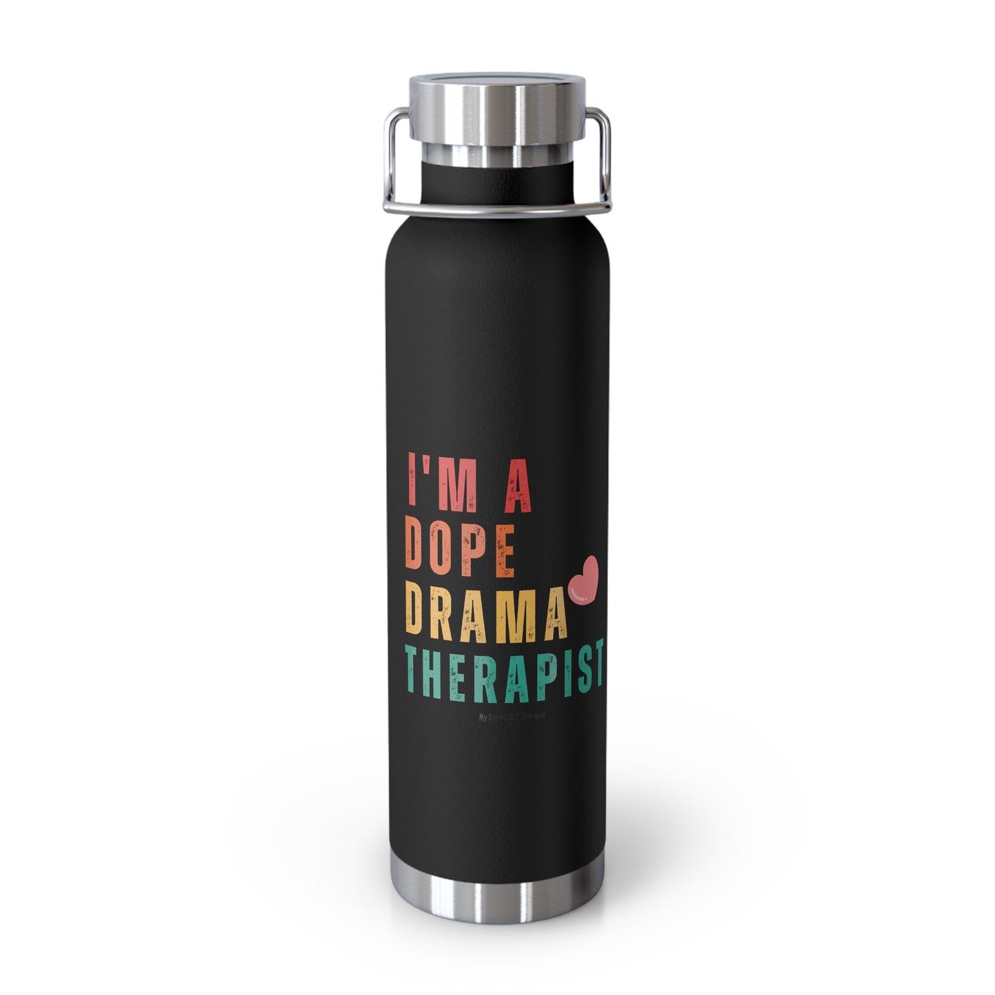 I'm Dope - Drama - Copper Vacuum Insulated Bottle, 22oz