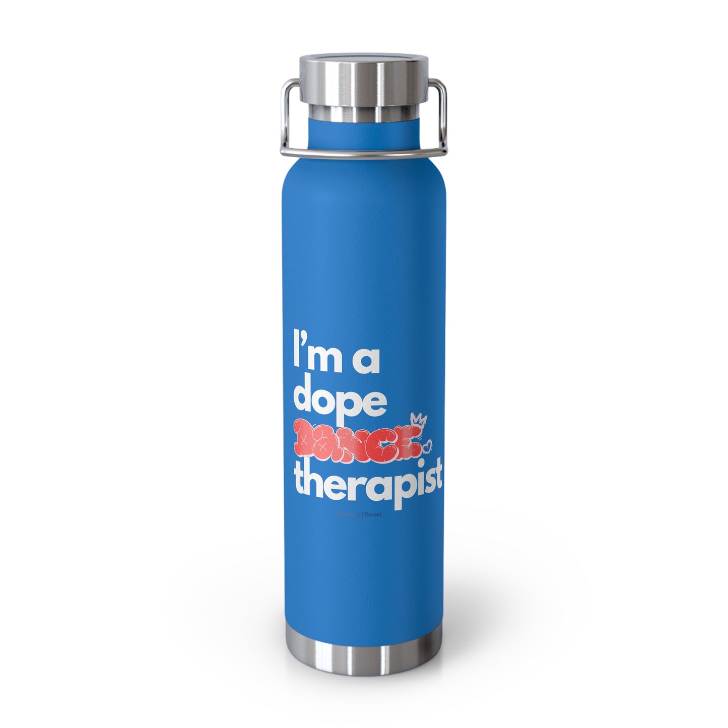 Dope Therapist - Dance - Copper Vacuum Insulated Bottle, 22oz