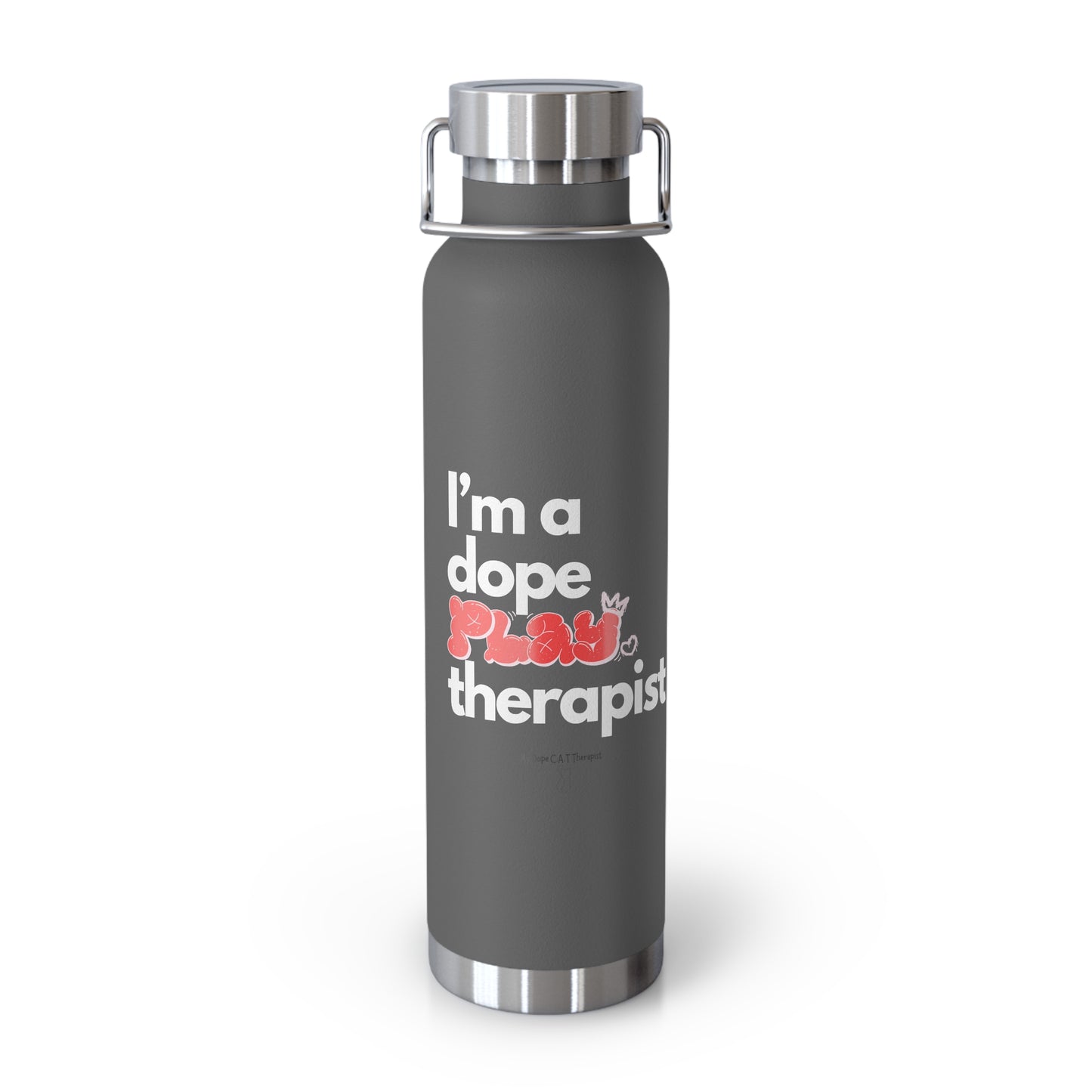 Dope Therapist - Play - Copper Vacuum Insulated Bottle, 22oz