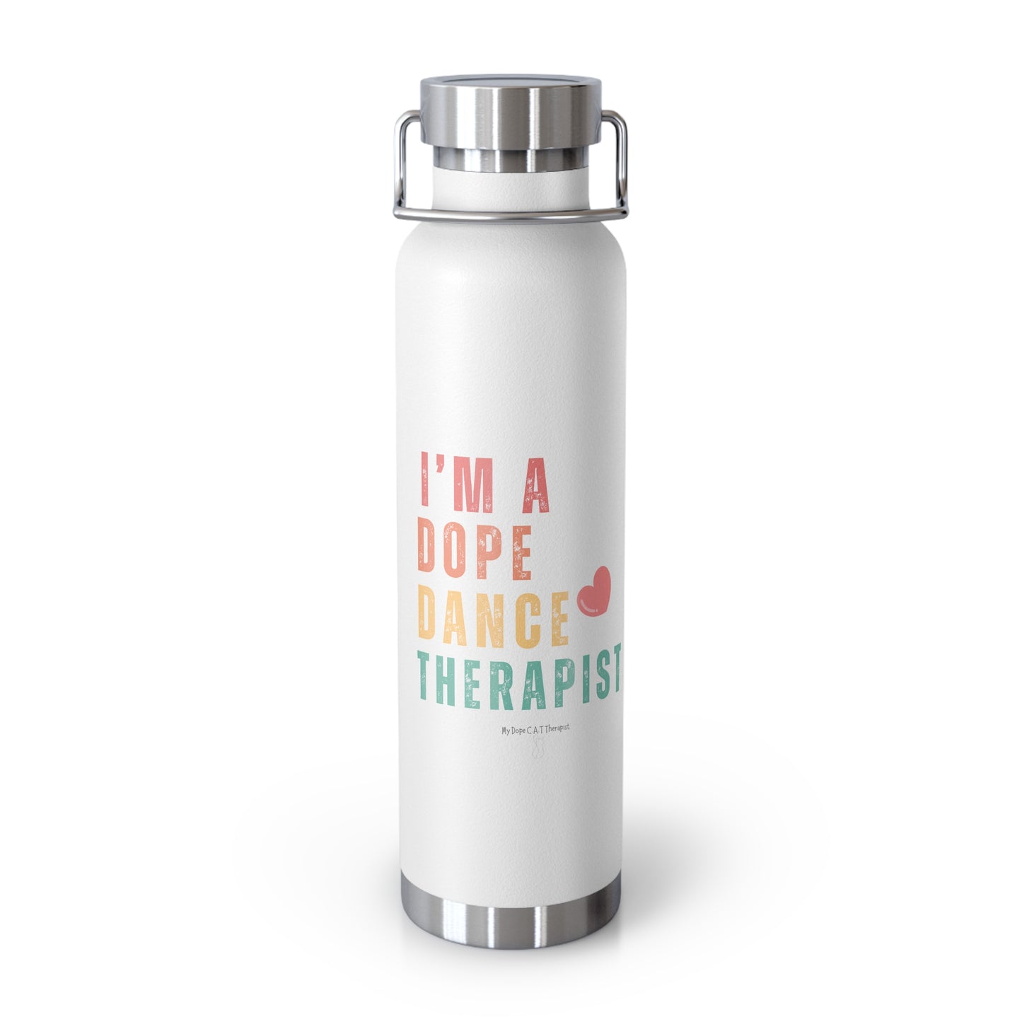 I'm dope - Dance - Copper Vacuum Insulated Bottle, 22oz