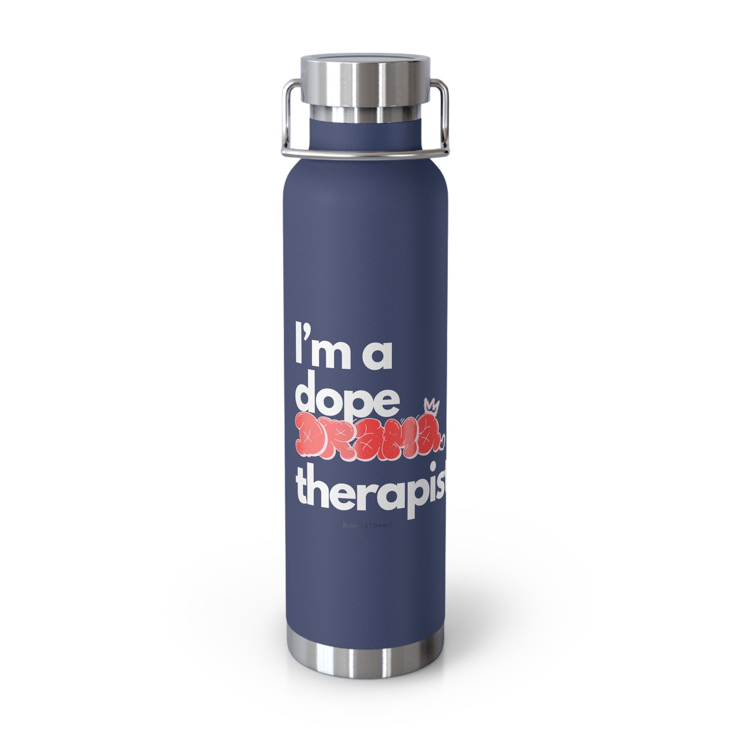 Dope Therapist - Drama - Copper Vacuum Insulated Bottle, 22oz